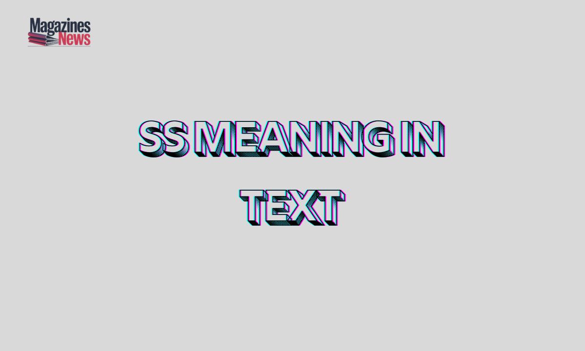 SS Meaning in Text: Ultimate Guide to Its Meaning in Text (2025 Edition)