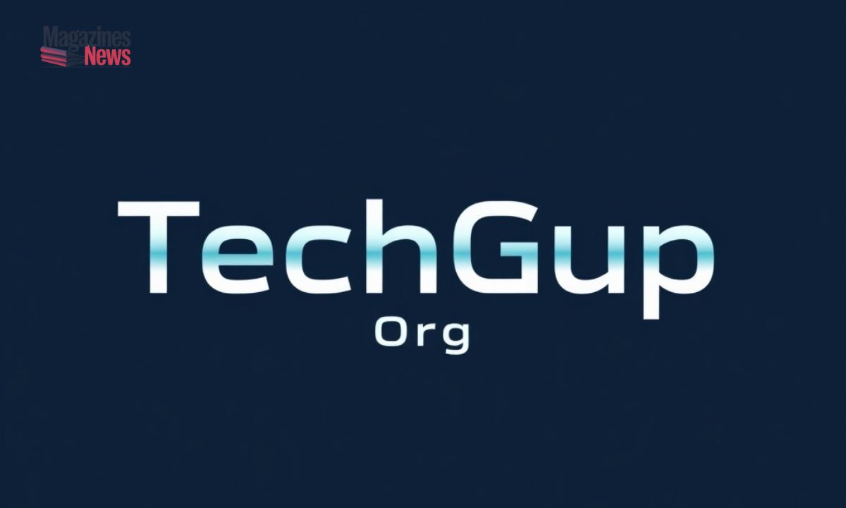 TechGup Org: Your Trusted Source for Everyday Tech Insights