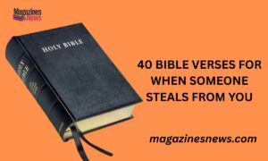 40 Bible Verses For When Someone Steals From You