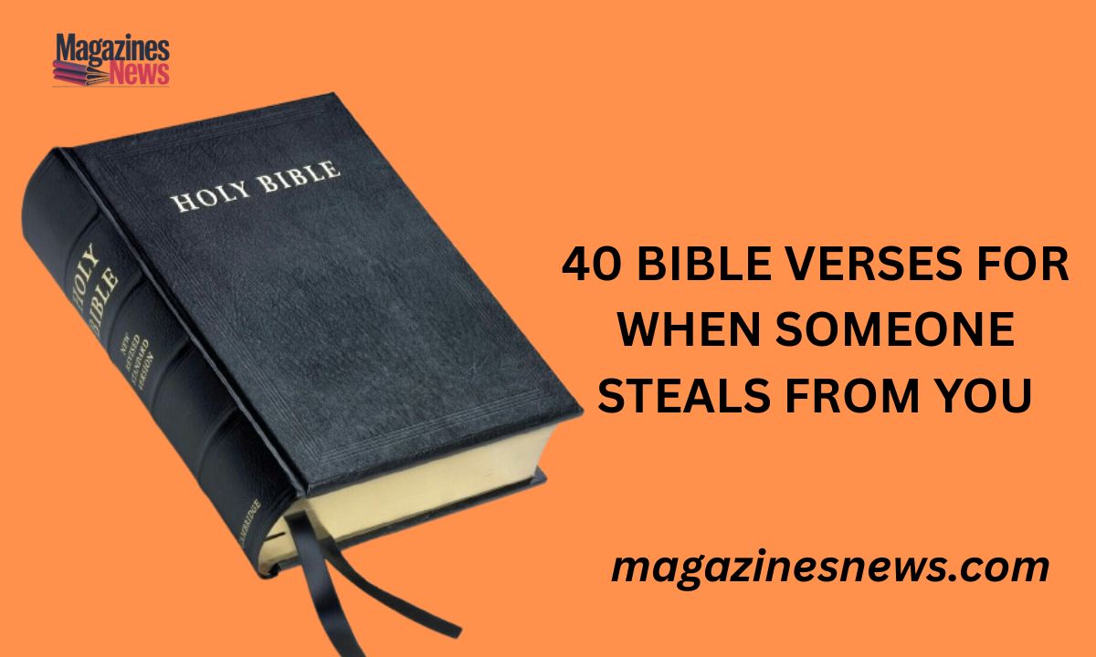 40 Bible Verses For When Someone Steals From You